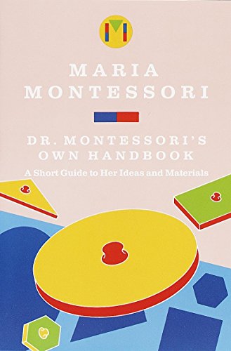 Το Εγχειρίδιο του Δρ. Μοντεσσόρι: Ένας σύντομος οδηγός για τις ιδέες και τα υλικά της
