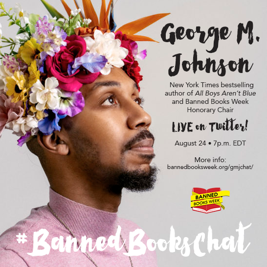 Ο Τζορτζ Μ. Τζόνσον θα ηγηθεί του #BannedBooksChat αυτή την Τετάρτη!